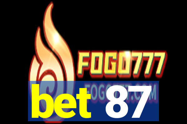 bet 87